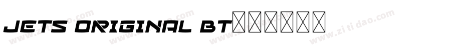 Jets Original BT字体转换